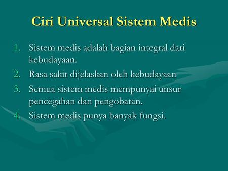 Ciri Universal Sistem Medis