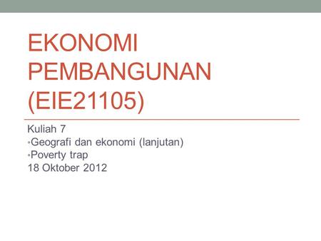 Ekonomi Pembangunan (EIE21105)