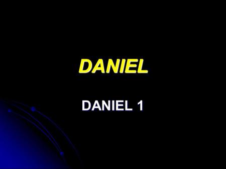 DANIEL DANIEL 1.
