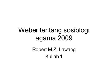 Weber tentang sosiologi agama 2009