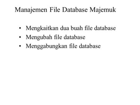 Manajemen File Database Majemuk