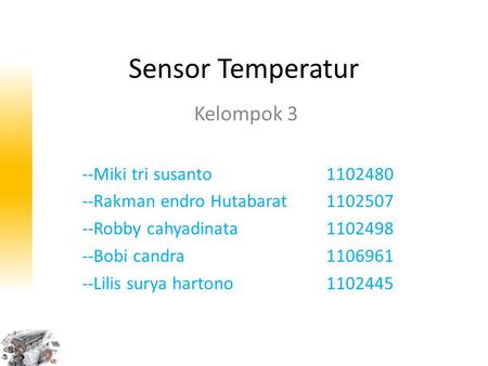 Sensor Temperatur Kelompok 3 --Miki tri susanto
