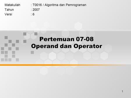 Pertemuan Operand dan Operator