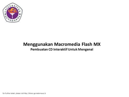 Menggunakan Macromedia Flash MX Pembuatan CD Interaktif Untuk Mengenal