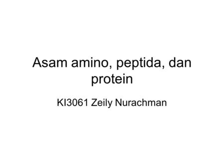 Asam amino, peptida, dan protein