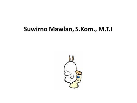 Suwirno Mawlan, S.Kom., M.T.I