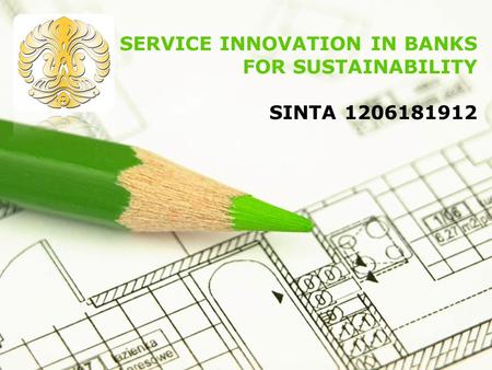 SERVICE INNOVATION IN BANKS FOR SUSTAINABILITY