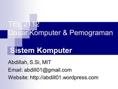 TEL 2112 Dasar Komputer & Pemograman Sistem Komputer