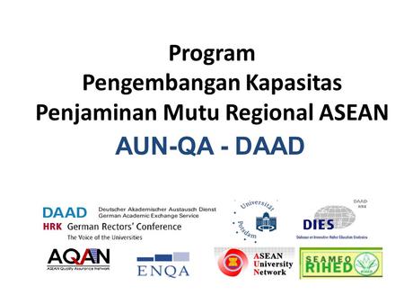 Program Pengembangan Kapasitas Penjaminan Mutu Regional ASEAN AUN-QA - DAAD.