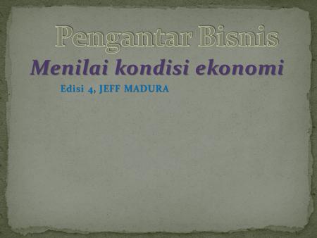 Menilai kondisi ekonomi Edisi 4, JEFF MADURA