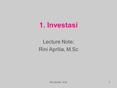 Lecture Note: Rini Aprilia, M.Sc