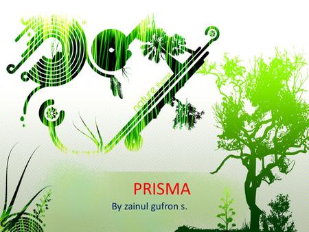 PRISMA By zainul gufron s..
