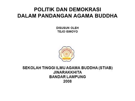 POLITIK DAN DEMOKRASI DALAM PANDANGAN AGAMA BUDDHA