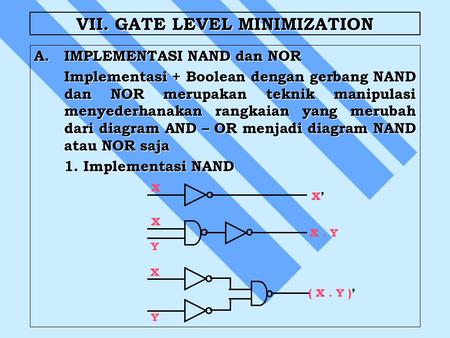VII. GATE LEVEL MINIMIZATION