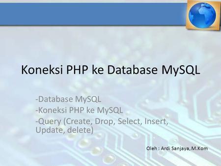 Koneksi PHP ke Database MySQL