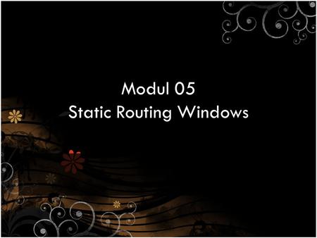 Modul 05 Static Routing Windows