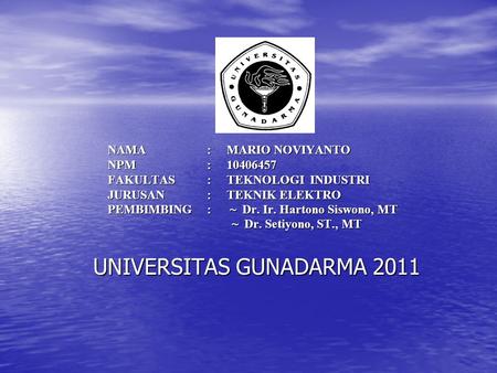 UNIVERSITAS GUNADARMA 2011