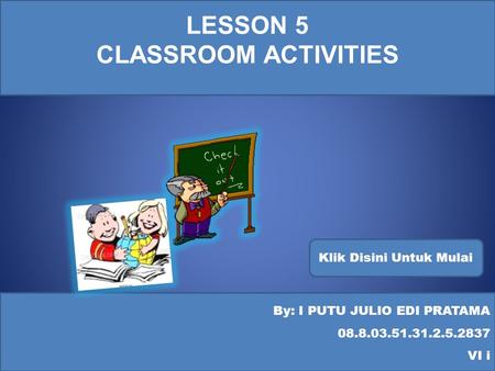 LESSON 5 CLASSROOM ACTIVITIES