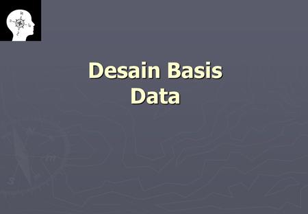 Desain Basis Data.