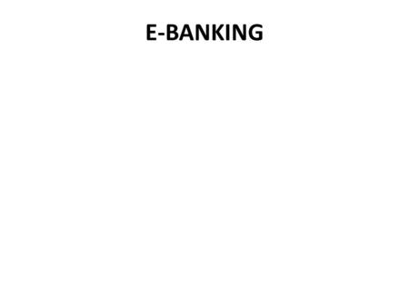 E-BANKING.