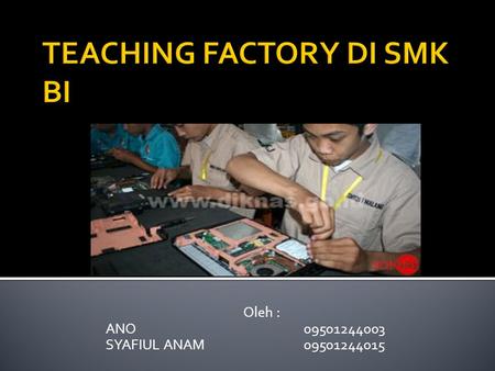 TEACHING FACTORY DI SMK BI