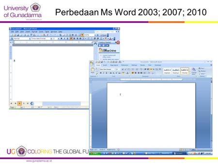 Perbedaan Ms Word 2003; 2007; 2010.