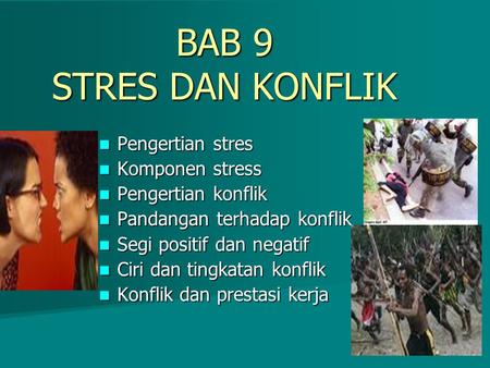 BAB 9 STRES DAN KONFLIK Pengertian stres Komponen stress