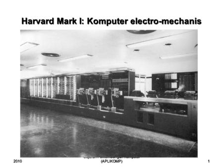 Harvard Mark I: Komputer electro-mechanis