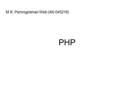 M.K. Pemrograman Web (AK )