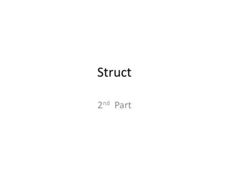 Struct 2nd Part.