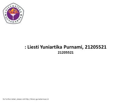 : Liesti Yuniartika Purnami, 21205521 21205521 for further detail, please visit