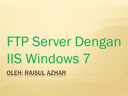 FTP Server Dengan IIS Windows 7