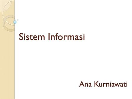 Sistem Informasi Ana Kurniawati.