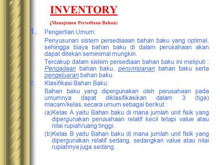 INVENTORY (Manajemen Persediaan Bahan)