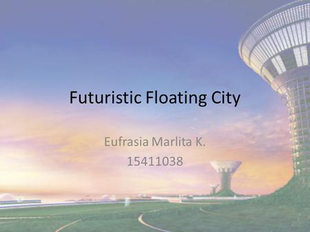 Futuristic Floating City
