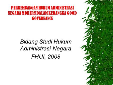 Bidang Studi Hukum Administrasi Negara FHUI, 2008