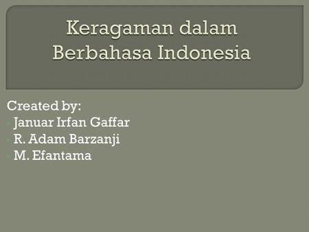 Keragaman dalam Berbahasa Indonesia