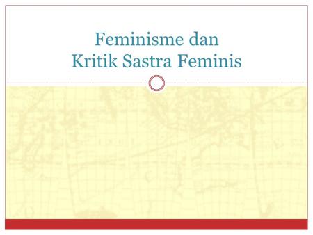 Feminisme dan Kritik Sastra Feminis