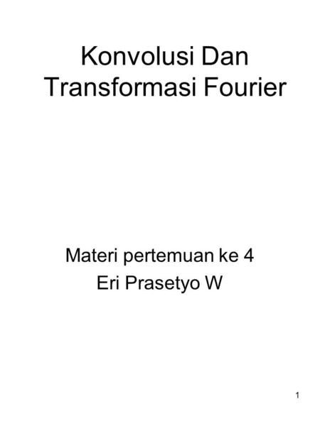 Konvolusi Dan Transformasi Fourier