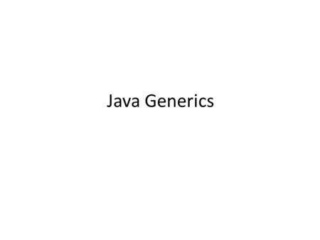Java Generics.