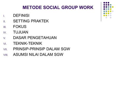 METODE SOCIAL GROUP WORK