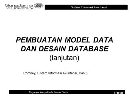 PEMBUATAN MODEL DATA DAN DESAIN DATABASE (lanjutan)