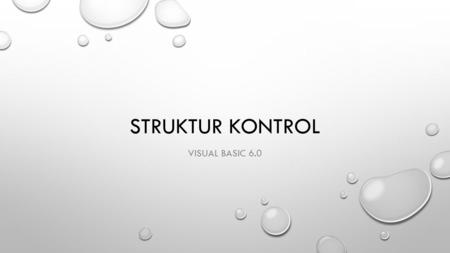 Struktur kontrol Visual basic 6.0.