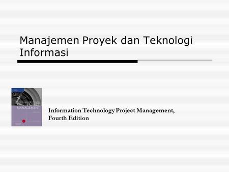 Manajemen Proyek dan Teknologi Informasi