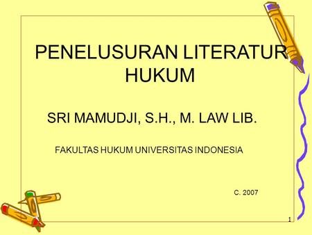 PENELUSURAN LITERATUR HUKUM