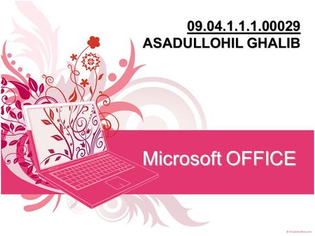 09.04.1.1.1.00029 ASADULLOHIL GHALIB Microsoft OFFICE.