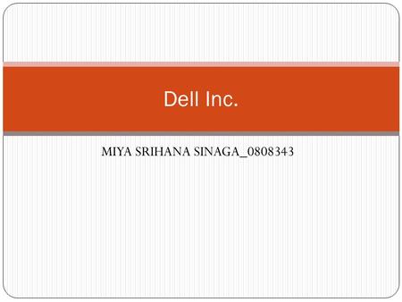 Dell Inc. MIYA SRIHANA SINAGA_0808343.