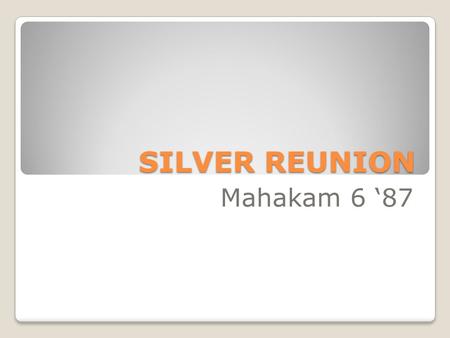 SILVER REUNION Mahakam 6 ‘87.