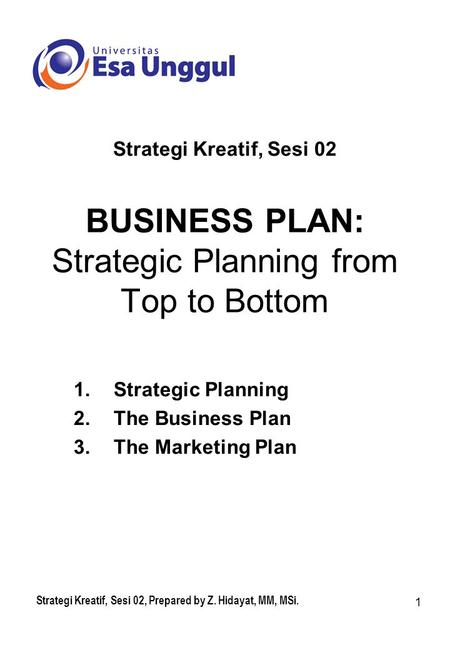BUSINESS PLAN: Strategic Planning from Top to Bottom