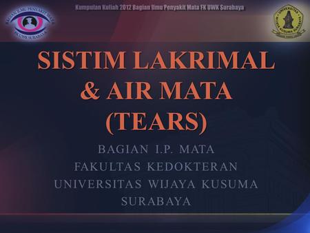 SISTIM LAKRIMAL & AIR MATA (TEARS)